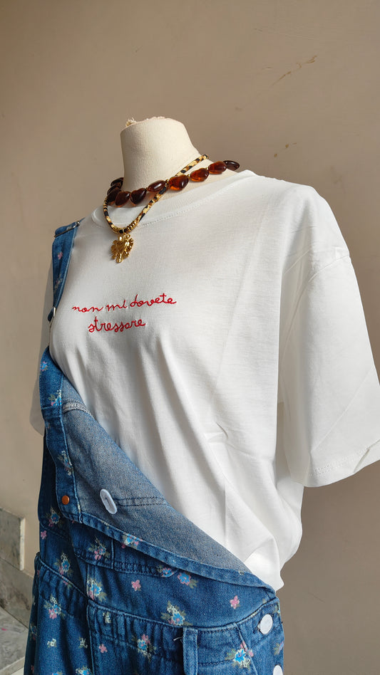 T-shirt Non Mi Dovete Stressare