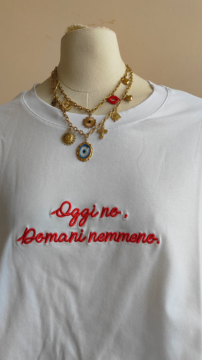 T-shirt Oggi No