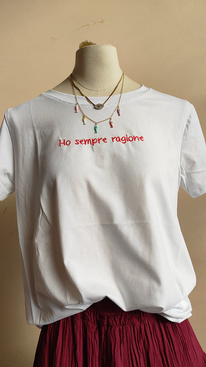 T-shirt Ho Sempre Ragione